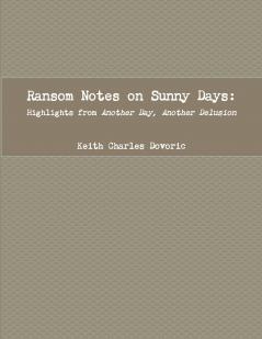 Ransom Notes on Sunny Days
