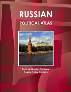 Russian Political Atlas - Political Situation Elections Foreign Policy Contacts