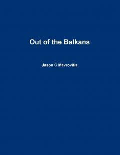 Out of the Balkans