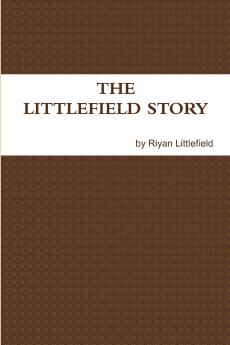 The Littlefield Story