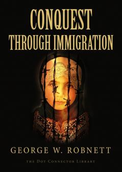 Conquest Through Immigration