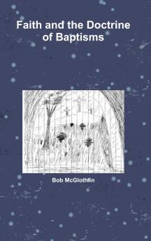 Faith and the Doctrine of Baptisms