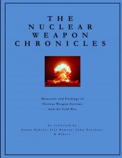The Nuclear Weapon Chronicles