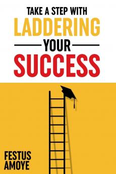Laddering Your Success