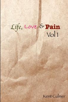 Life Love & Pain. Vol 1