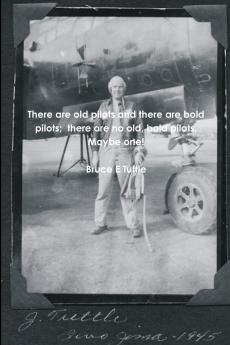 There are old pilots and there are bold pilots;  there are no old bold pilots. Maybe one!