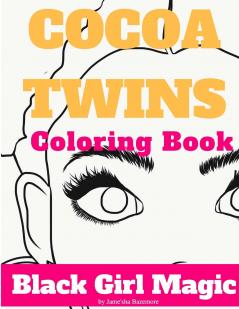 Cocoa Twins Coloring Book - Volume I - Black Girl Magic