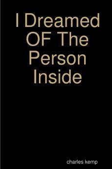 I Dreamed OF The Person Inside