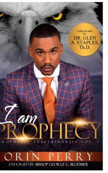 I Am Prophecy