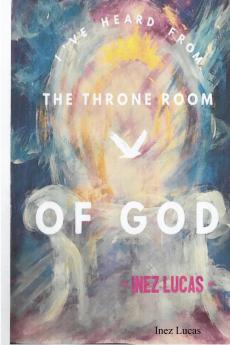 I've Heard From the Throne Room of God