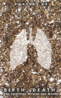 Birth Death and Everything Between and Beyond