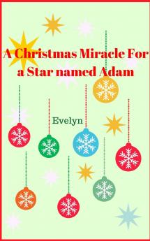 A Christmas Miracle for a Star named Adam