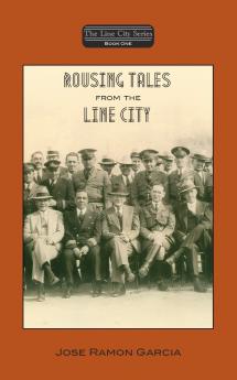 Rousing Tales From the Line City Book One