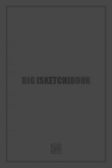 BIG [SKETCH]BOOK