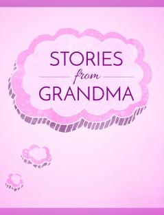 Stories from Grandma