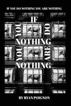 IF YOU DO NOTHINGYOU ARE NOTHING