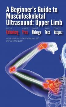 A Beginner's Guide to Musculoskeletal Ultrasound