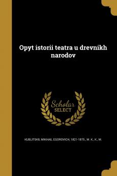 Opyt istorii teatra u drevnikh narodov