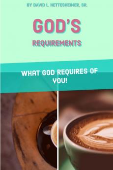 GOD'S REQUIREMENTS