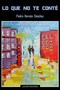 Lo que no te conté (Spanish Edition)