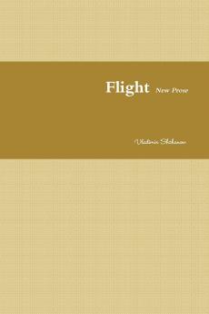 Flight. New Prose