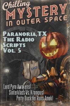 Paranoria TX - The Radio Scripts Vol. 5
