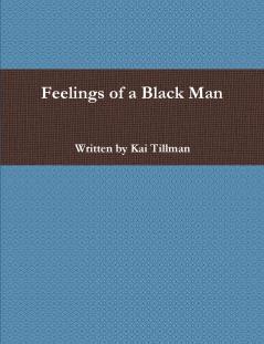 Feelings of a Black Man