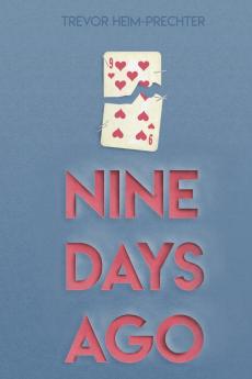 Nine Days Ago