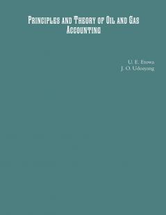 Principles and Theory of Oil and Gas Accounting