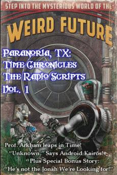 Paranoria TX - Time Chronicles Vol. 1