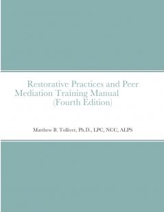 Restorative Practices and Peer Mediation Training Manual