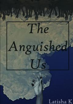 The Anguished Us