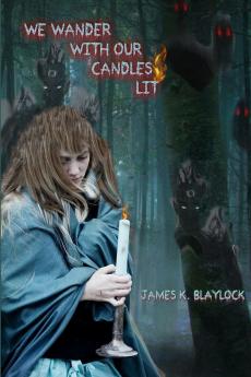WE WANDER WITH OUR CANDLES LIT