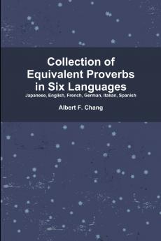 Collection of Equivalent Proverbs in Six Languages