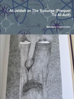 Al-Jeldah or The Scourge (Prequel To Al-Azif)