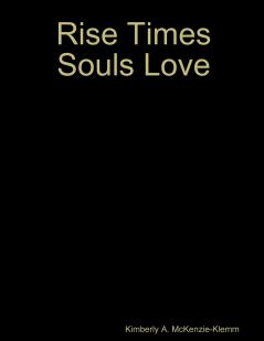 Rise Times Souls Love