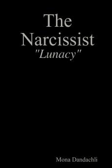 The Narcissist - Lunacy