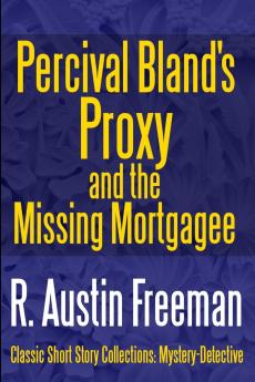 Percival Bland's Proxy and The Missing Mortgagee