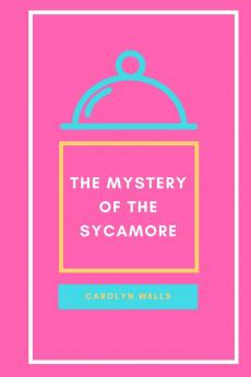 The Mystery of the Sycamore