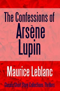 The Confessions of Ars��ne Lupin