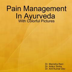 Pain Management In Ayurveda
