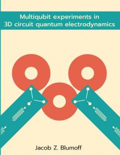 Multiqubit experiments in 3D circuit quantum electrodynamics