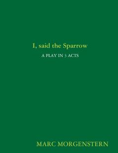I said the Sparrow
