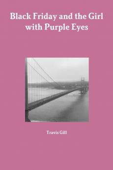 Black Friday and the Girl with Purple Eyes