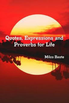 Quotes Expressions and Proverbs for Life
