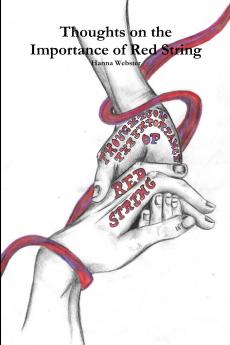 Thoughts on the Importance of Red String