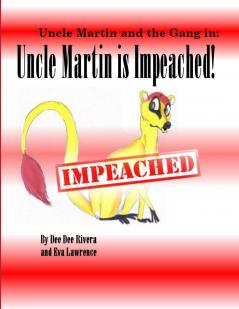 Uncle Martin is Impeached!