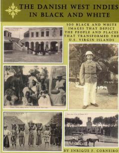 The Danish West Indies In Black And White