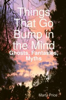 Things That Go Bump in the Mind