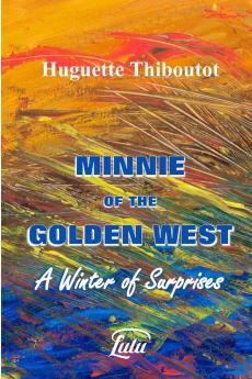 Minnie of the Golden West - A Winter of Surprises (w/o images)
